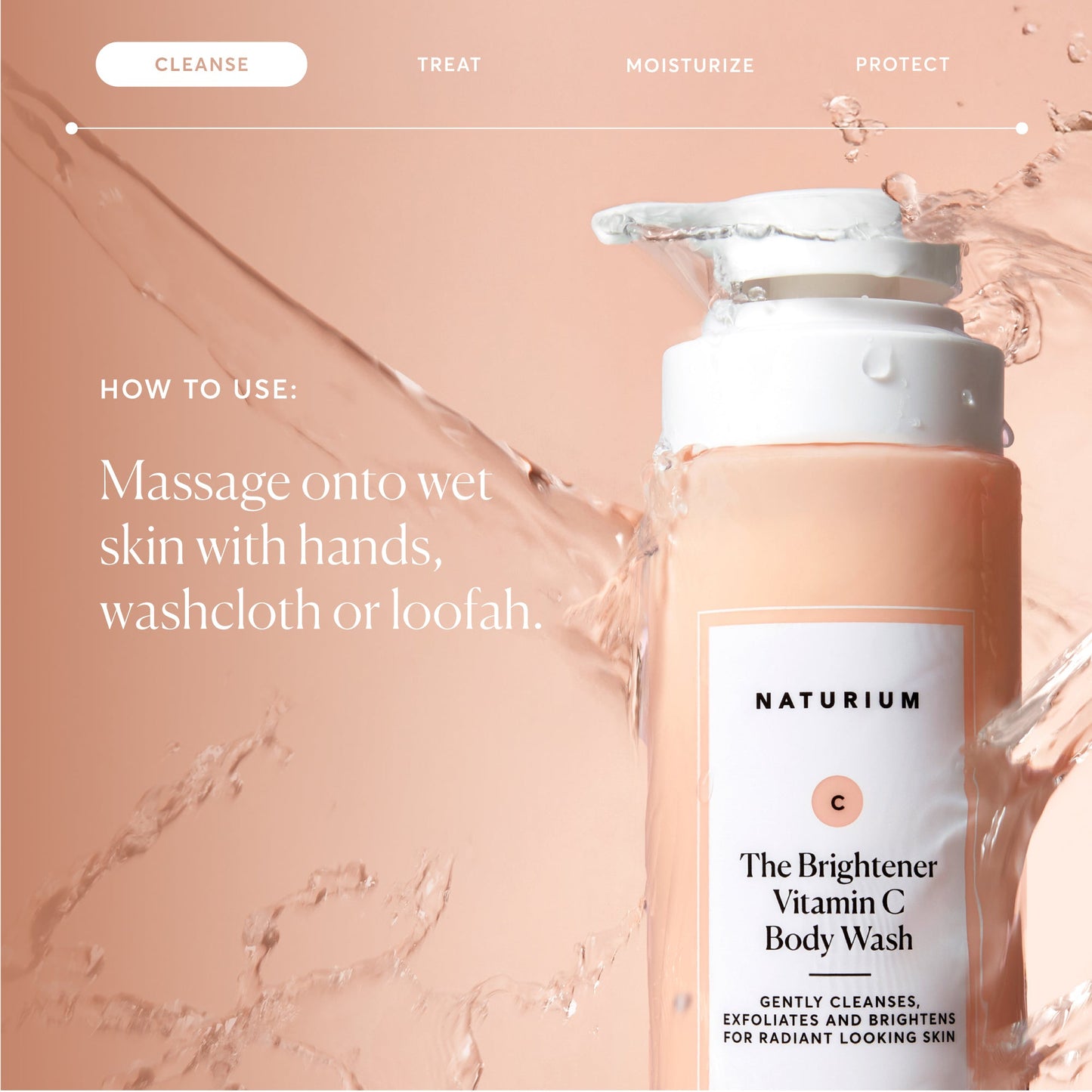the-brightener-vitamin-c-brightening-body-wash-q4 NATR-40004-Alt-Images-The-Brightener-Vitamin-C-Brightening-Body-Wash-04.jpg